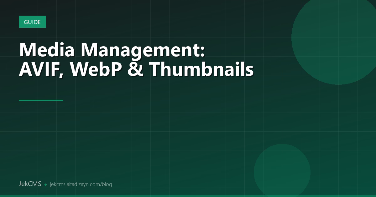 Media Management: AVIF, WebP & Thumbnail Pipeline