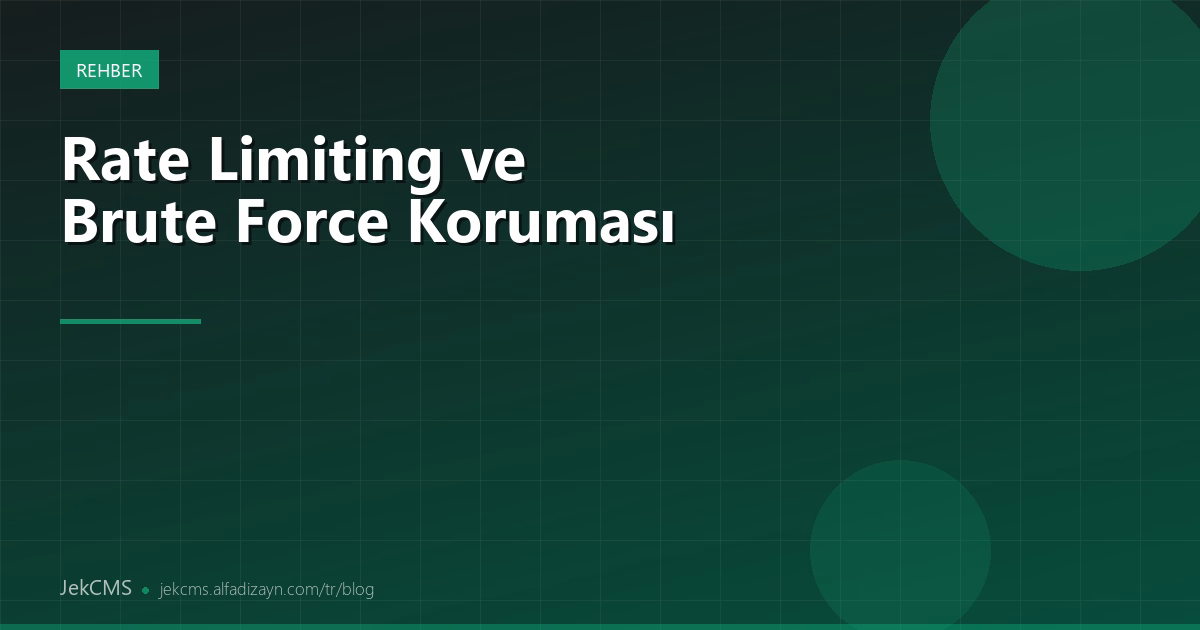JekCMS'te Rate Limiting ve Brute Force Koruması
