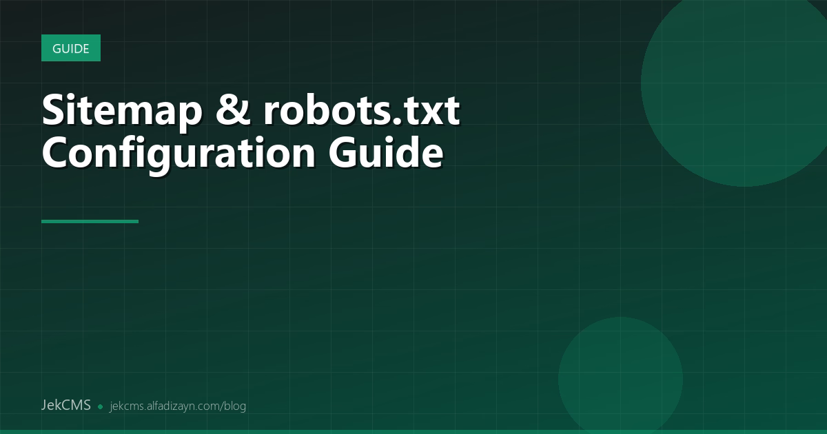 Sitemap and robots.txt Configuration Guide